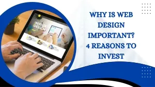 Why Is Web Design Important  4 Reasons to Invest