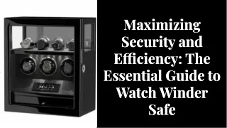 Watch Winder Safe