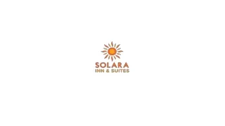 Solara Inn and Suites June 2024