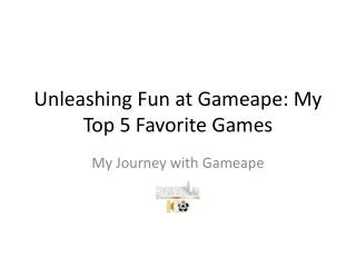 Unleashing Fun at Gameape, My Top 5 Favorite Games