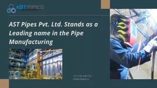 AST Pipes Pvt. Ltd. Stands as a Leading name in the Pipe Manufacturing