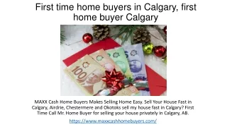 First time home buyers in Calgary, Maxx Cash Home Buyers, House Buyers Calgary