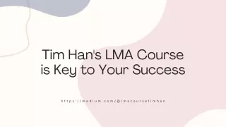 Personal Growth and Professional Success: The LMA Course by Tim Han