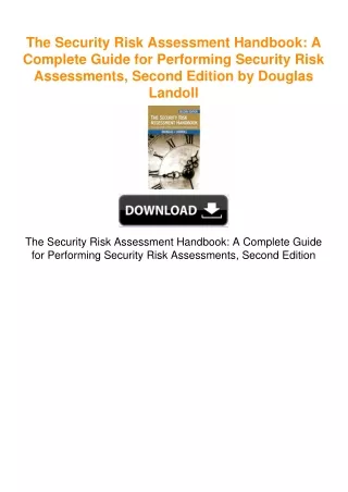 The Security Risk Assessment Handbook: A Complete Guide for Performing