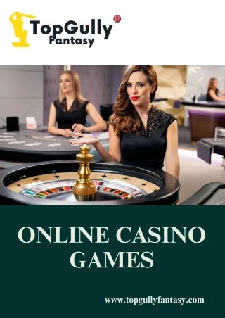 Experience the Thrill of Online Casino Games Today