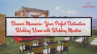 Destination Wedding Venues in Mussoorie – Book with Wedding Mantras