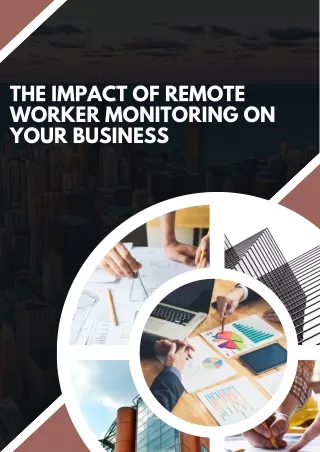 The Impact of Remote Worker Monitoring on Your Business  l