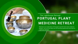 Portugal Plant Medicine Retreat