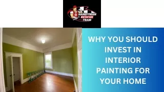 Why You Should Invest In Interior Painting For Your Home