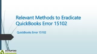 Best ever guide to fix QuickBooks Error Code 15102