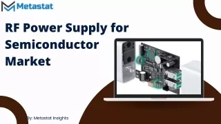 RF Power Supply for Semiconductor Market Analysis, Size, Share, Growth, Trends,