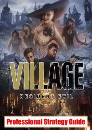 ❤read⚡ Resident Evil Village: Professional Strategy Guide: Everything You Need To