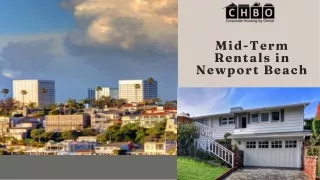 Mid-Term Rentals in Newport Beach  CHBO