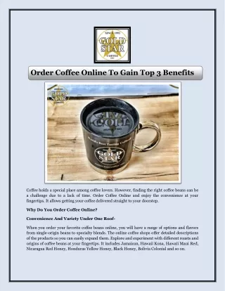 Order Coffee Online To Gain Top 3 Benefits