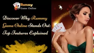 Discover Why Rummy Game Online Stands Out: Top Features Explained