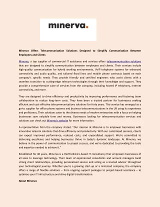 Minerva Offers Telecommunication Solutions Designed to Simplify Communication Between Employees and Clients