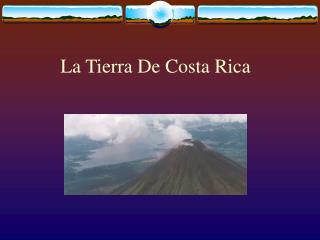 La Tierra De Costa Rica