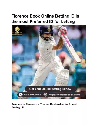 Florence Book Online Betting ID is the most Preferred ID for betting