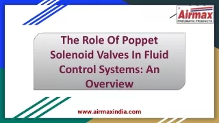 The Role Of Poppet Solenoid Valves In Fluid Control Systems: An Overview