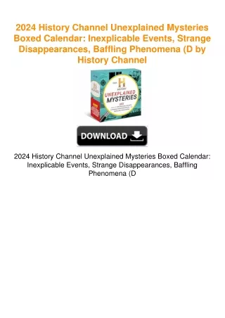 2024 History Channel Unexplained Mysteries Boxed Calendar: Inexplicable