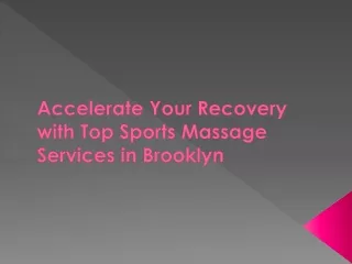 Accelerate Your Recovery with Top Sports Massage Services in Brooklyn