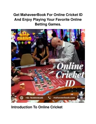 Get MahaveerBook For Online Cricket ID And Enjoy Playing Your Favorite Online Betting Games.  Introduction To Online Cri