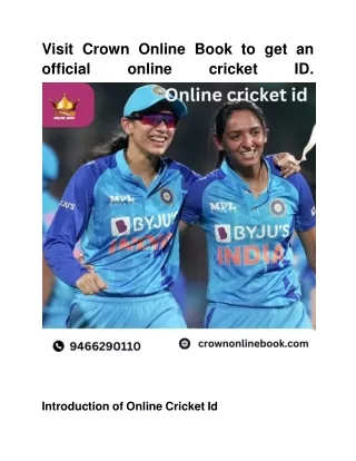 Visit Crown Online Book to get an official online cricket ID.