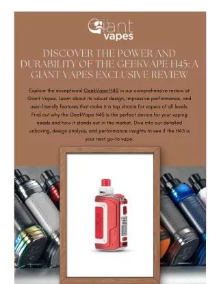 Discover the Power and Durability of the GeekVape H45 A Giant Vapes Exclusive Review