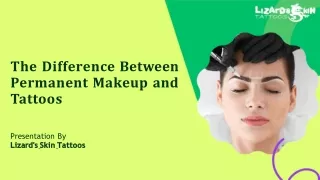 The Difference Between Permanent Makeup and Tattoos