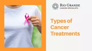 Types of Cancer Treatments