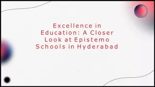 Epistemo School Leading the Way Among CBSE Schools in Hyderabad