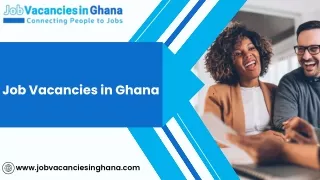 Employment in Ghana - Job Vacancies in Ghana