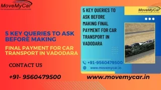 5 Key Queries to Ask Before Making Final Payment for Car Transport in Vadodara