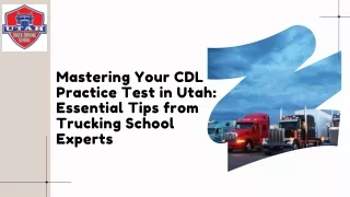 Mastering Your CDL Practice Test Utah: Useful Tips from Trucking School Experts