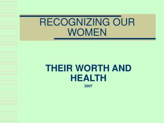 RECOGNIZING OUR WOMEN