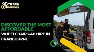 Discover The Most Affordable Wheelchair Cab Hire in Cranbourne