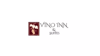 Vino Inn and Suites June 2024