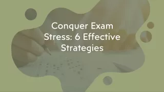 Conquer Exam Stress: 6 Effective Strategies​