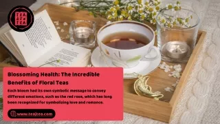 Blossoming Health: The Incredible Benefits of Floral Teas