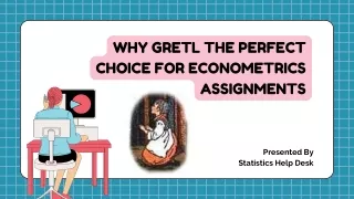 Why Gretl The Perfect Choice for Econometrics Assignments