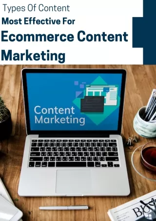 Types Of Content Most Effective For Ecommerce Content Marketing