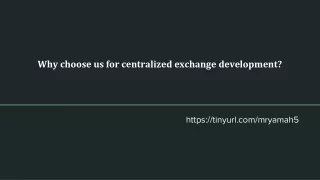 Why choose us for centralized exchange development_