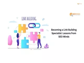 Becoming a Link Building Specialist Lessons from SEO Minds