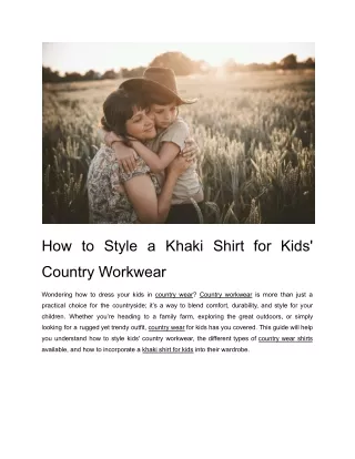 How-to-Style-a-Khaki-Shirt-for-Kids'-Country-Workwear