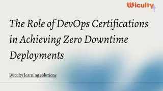 The Role of DevOps Certifications in Achieving Zero Downtime Deployments