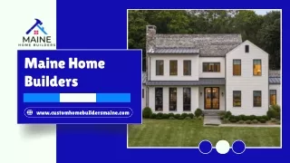 Construction and Home Financing Loans  - Maine Home Builders