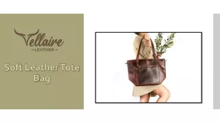 Find Your Perfect Soft Leather Tote Bag