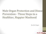 Male Organ Protection and Disease Prevention - Three Steps