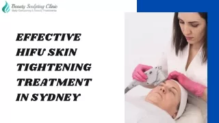 Effective HIFU Skin Tightening Treatment In Sydney