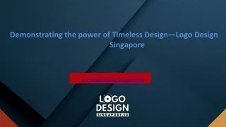 Demonstrating the power of Timeless Design—Logo Design Singapore